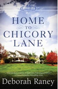 Raney, Deborah; — Home to Chicory Lane