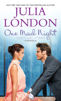 Julia London — One Mad Night