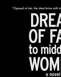  — Dream of Fair to Middling Women