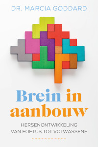 Dr. Marcia Goddard — Brein in aanbouw