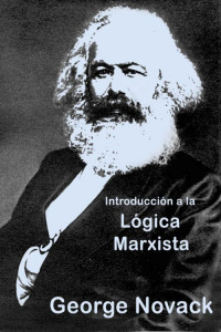 George Novack — Introducción a la lógica marxista