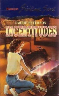 Carrie Peterson — Incertitudes