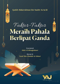 Abu Ubaidah Yusuf Sidawi — Faktor-Faktor Meraih Pahala Berlipat Ganda