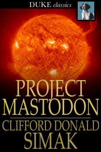 Clifford Donald Simak — Project Mastodon