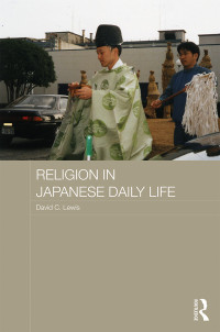 Lewis, Paul W.; — Religion in Japanese Daily Life