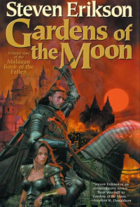 Steven Erikson — Gardens of the Moon