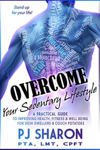 P. J. Sharon — Overcome Your Sedentary Lifestyle