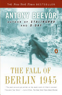 Beevor, Antony — The Fall of Berlin 1945