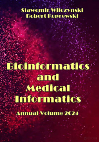 Wilczynski S. — Bioinformatics and Medical Informatics Annual Volume 2024