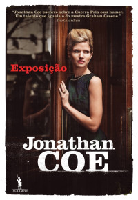 Jonathan Coe — Exposição