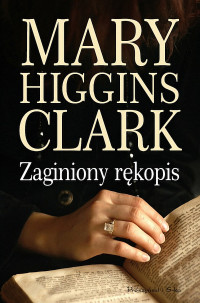 Mary Higgins Clark — Zaginiony rękopis