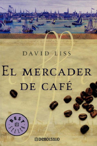 David Liss — El mercader de café