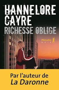Cayre, Hannelore — Richesse oblige