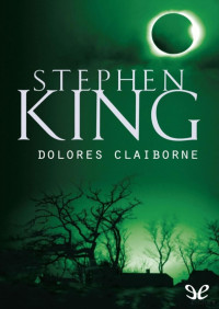 Stephen King — Dolores Claiborne