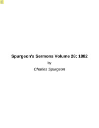 Charles Spurgeon — Spurgeon's Sermons Volume 28: 1882