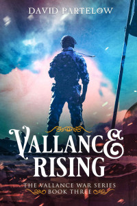 David Partelow — Vallance Rising (LORE: The Vallance War Series Book 3)