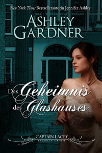 Ashley Gardner — The Glass House