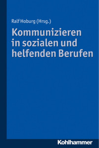 Ralf Hoburg — Kommunizieren in sozialen und helfenden Berufen