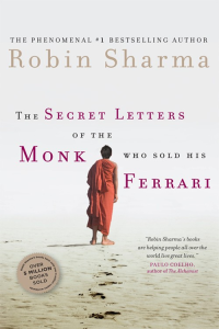 Robin Sharma — The Secret Letters of the Monk Who Sold His Ferrari