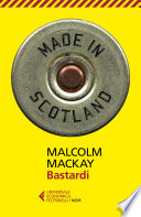 Malcolm Mackay — Bastardi