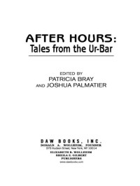 Joshua Palmatier;Patricia Bray; & Patricia Bray — After Hours: Tales from Ur-Bar