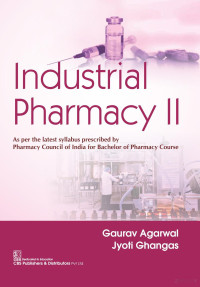 Agarwal & Ghangas — Industrial Pharmacy II