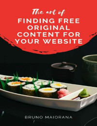 Bruno Maiorana — The art of finding free original content for your website