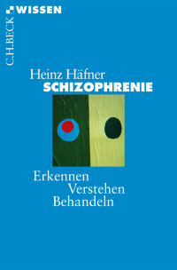 Heinz Hfner; — Schizophrenie