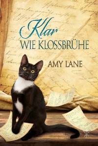 Lane, Amy — [Geschichten eines seltsamen Kochbuchs 02] • Klar wie Kloßbruhe