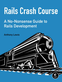 Lewis, Anthony — Rails Crash Course