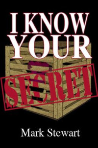 Mark Stewart [Stewart, Mark] — I Know Your Secret