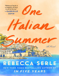 Rebecca Serle — One Italian Summer