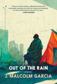 J. Malcolm Garcia — Out of the Rain