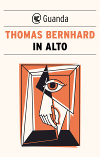 Thomas Bernhard — In alto