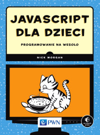 Morgan Nick; — JavaScript dla dzieci