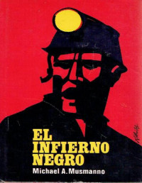 Michael A. Musmanno — El Infierno Negro