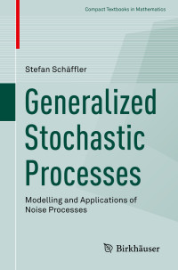 Stefan Schäffler — Generalized Stochastic Processes