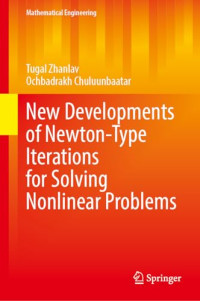 Tugal Zhanlav, Ochbadrakh Chuluunbaatar — New Developments of Newton-Type Iterations for Solving Nonlinear Problems