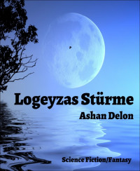 Ashan Delon — Logeyzas Stürme