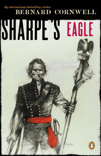 Bernard Cornwell — Sharpe's Eagle - Sharpe #08