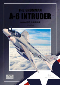 Andy Evans — The Grumman A-6 Intruder - including KA-6D, EA-6A & EA-6B