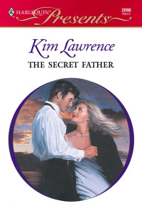 Kim Lawrence — The Secret Father