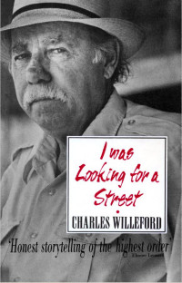 Willeford, Charles — I Was Looking for a Street