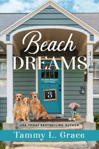 Tammy L. Grace — Tammy L. Grace - [Glass Beach Cottage 03] - Beach Dreams