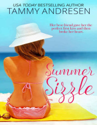 Tammy Andresen — Summer Sizzle (Accidental Kisses #2)