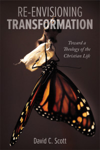 David C. Scott; — Re-Envisioning Transformation