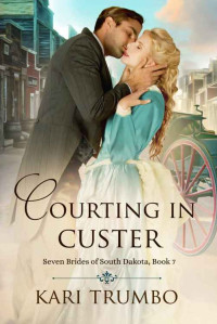 Kari Trumbo — Courting in Custer