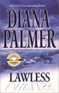 Diana Palmer [Palmer, Diana] — Lawless