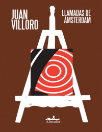 Juan Villoro — Llamadas de Ámsterdam