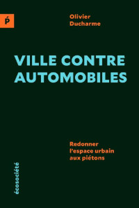 Olivier Ducharme — Ville contre automobiles